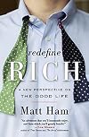 Redefine Rich: A New Perspective on the Good Life