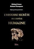 Lhistoire Secrte De Lespce Humaine