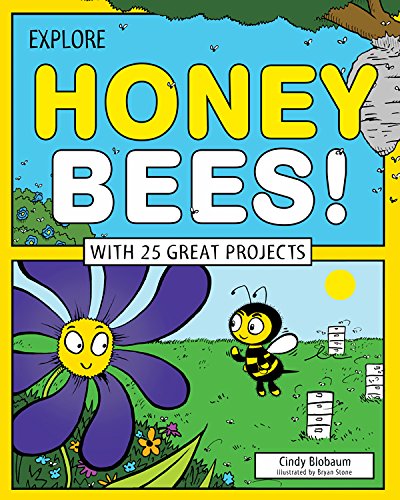 Explore Honey Bees! (By: Bryan Stone,Cindy Blobaum) cover