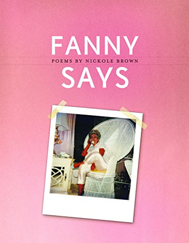 Fanny Says (By: Nickole Brown) cover