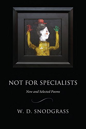 Not for Specialists (By: W.D. Snodgrass) cover