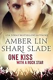One Kiss With A Rock Star