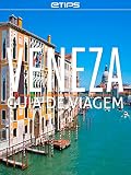 Veneza Guia De Viagem Portuguese Edition