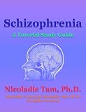 Schizophrenia A Tutorial Study Guide English Edition