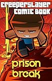 Kids Comic Prison Break Part 4 An Unofficial Minecraft Comic Book Creeperslayer12 English Edition
