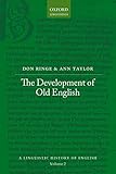 The Development Of Old English A Linguistic History Of English Book 2 English Edition