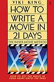 How To Write A Movie In 21 Days The Inner Movie Method English Edition