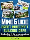 Construction Handbook For Minecraft With Easy Stepbystep And Images Unofficial Minecraft Guide Mineguides English Edition