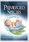 Privileged Species
