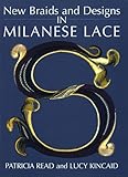 New Braids And Designs In Milanese Lace English Edition