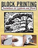 Block Printing Techniques For Linoleum And Wood English Edition