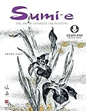 Sumie The Art Of Japanese Ink Painting Downloadable Material English Edition