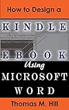 How To Design A Kindle Ebook Using Microsoft Word Format A Kindle Ebook Easily Using Microsoft Word Publish To Kdp English Edition