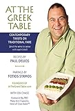 At The Greek Table Contemporary Twists On Traditional Fare And The Wine To Serve With Each Bite English Edition