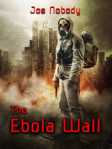 The Ebola Wall (With: D. Allen) cover