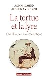 La Tortue Et La Lyre Dans Latelier Du Mythe Antique Dans Latelier Du Mtyhe Antique Histoire