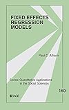 Fixed Effects Regression Models Quantitative Applications In The Social Sciences Book 160 English Edition