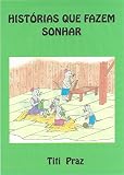 Historias Que Fazem Sonhar 1 Portuguese Edition