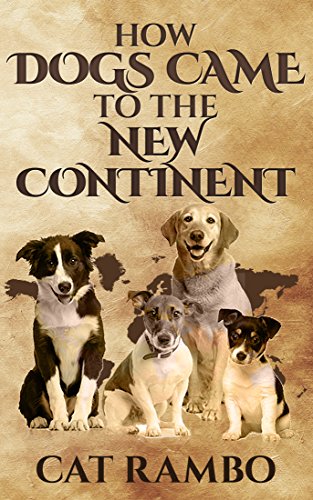 How Dogs Came to the New Continent book cover