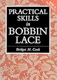 Practical Skills In Bobbin Lace English Edition