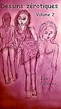 Dessins Zrotiques Volume 2