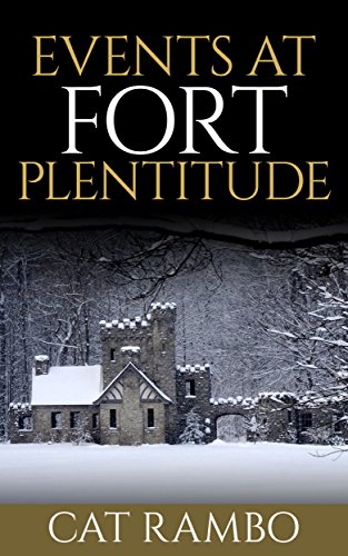 Events at Fort Plentitude cover