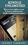 Kindle Unlimited What To Know Before You Pay How To Maximize Your Kindle Unlimited Subscription English Edition
