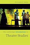 The Cambridge Introduction To Theatre Studies Cambridge Introductions To Literature English Edition