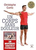 Un Corps Sans Douleur Nouvelle Dition 160 Mouvements Correctifs Et Dautomassa Mon Coach Remise En Forme