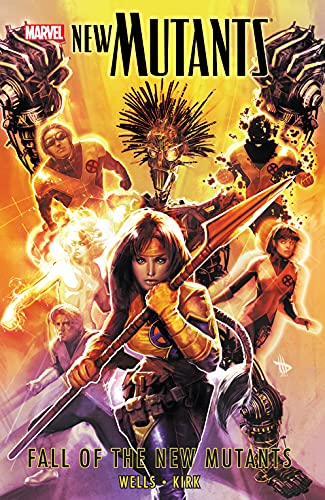Fall of the New Mutants (By: Zeb Wells) cover
