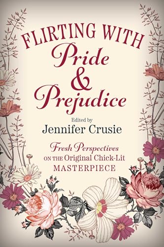 Flirting With Pride And Prejudice (By: Glenn Yeffeth,Jennifer Crusie) cover