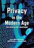 Privacy In The Modern Age The Search For Solutions English Edition