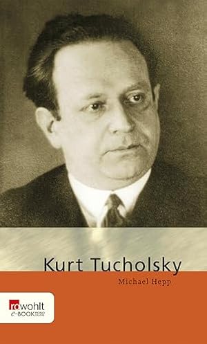 Der Tod des Vergnügens: Kurt Tucholsky und die Weimarer Republik Michael Hepp