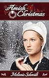 Amish Christmas A Holiday Romance From Lancaster County English Edition