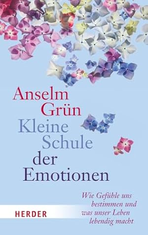 Das Gefühl der Dinge: Wie Emotionen unser Leben bestimmen Ulrich Schnabel
