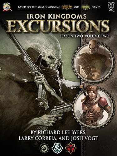 Iron Kingdoms Excursions: Season Two, Volume Two book cover