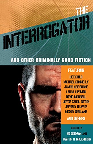 The Interrogator and Other Criminally Good Fiction cover