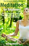 Meditation Meditation For Beginners How To Relieve Stress Anxiety And Depression And Return To A State Of Inner Peace And Happiness How To Meditate Mindfulness Book 1 English Edition