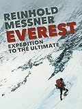 Everest Expedition To The Ultimate English Edition