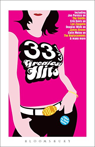 33 1/3 Greatest Hits, Volume 1 (By: DavidBarker) cover