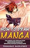 How To Draw Manga The Absolute Stepbystep Beginners Guide On Drawing Manga Characters Mastering Manga Drawing Tutorial