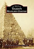 Toledos Woodlawn Cemetery Images Of America English Edition