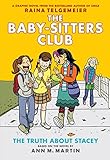 The Truth About Stacey Fullcolor Edition The Babysitters Club Graphix 2