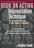 Book On Acting Improvisation Technique For The Professional Actor In Film Theater And Television English Edition
