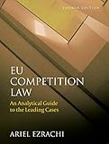 Eu Competition Law An Analytical Guide To The Leading Cases English Edition