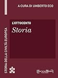 Lottocento Storia Storia Della Civilt Europea A Cura Di Umberto Eco 63 Italian Edition