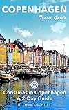 Copenhagen Travel Guide Unanchor Christmas In Copenhagen A 2day Guide English Edition
