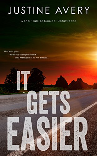 It Gets Easier: A Short Tale of Comical Catastrophe book cover
