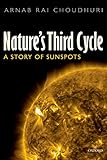 Natures Third Cycle A Story Of Sunspots English Edition