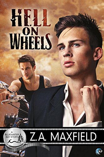 Hell on Wheels (By: Z.A. Maxfield) cover